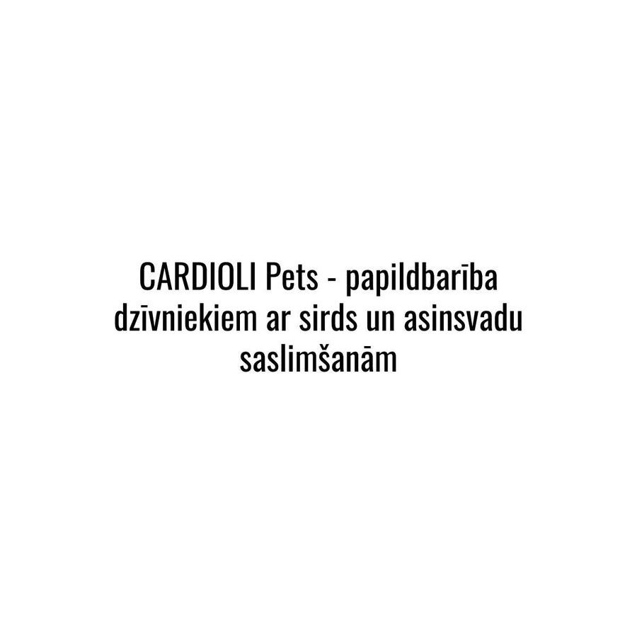 KARDIOLI-Sirds un asinsvadu atbalstam